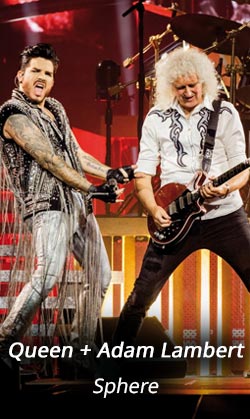 Queen + Adam Lambert Sphere Tickets